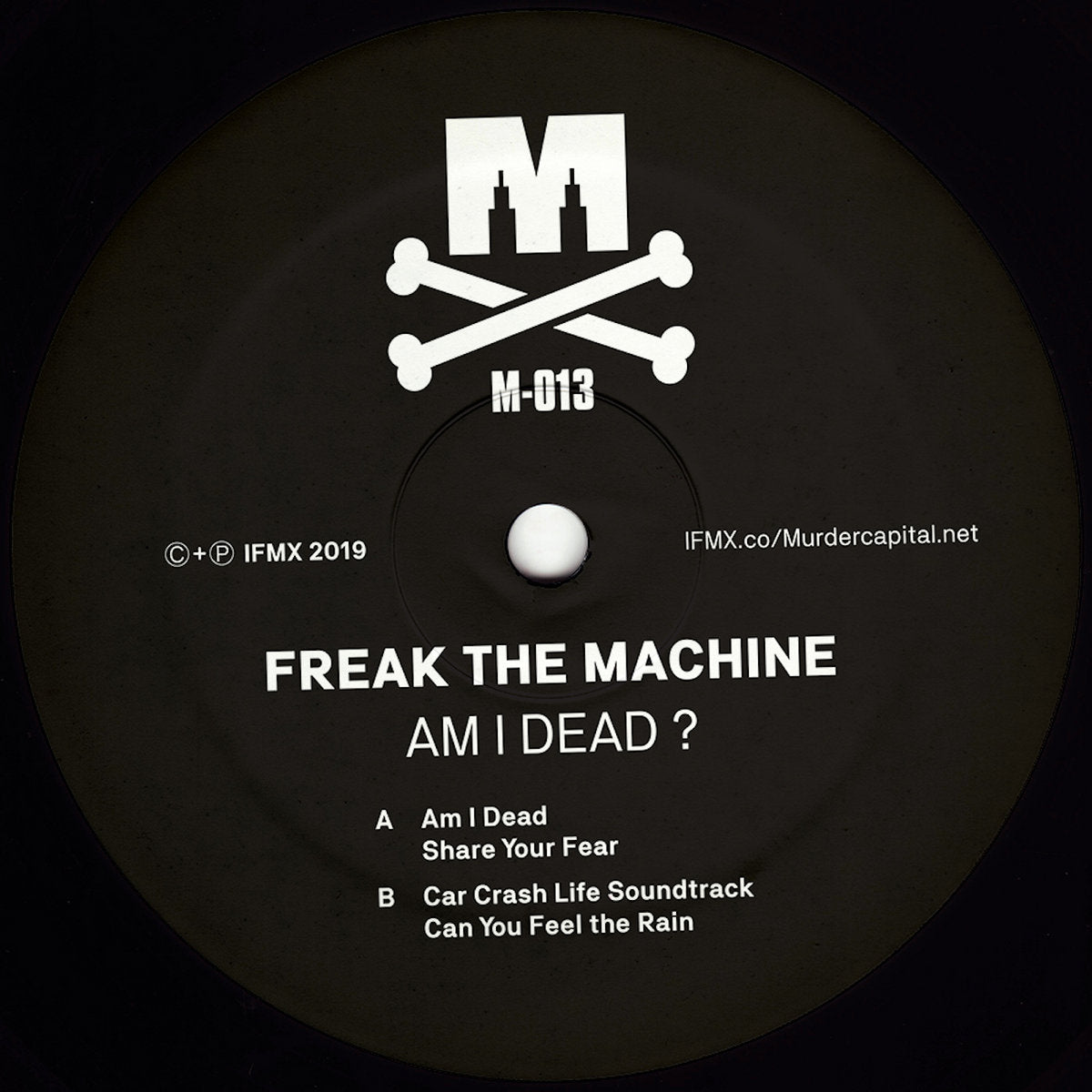 FREAK THE MACHINE - Am I Dead - 12"