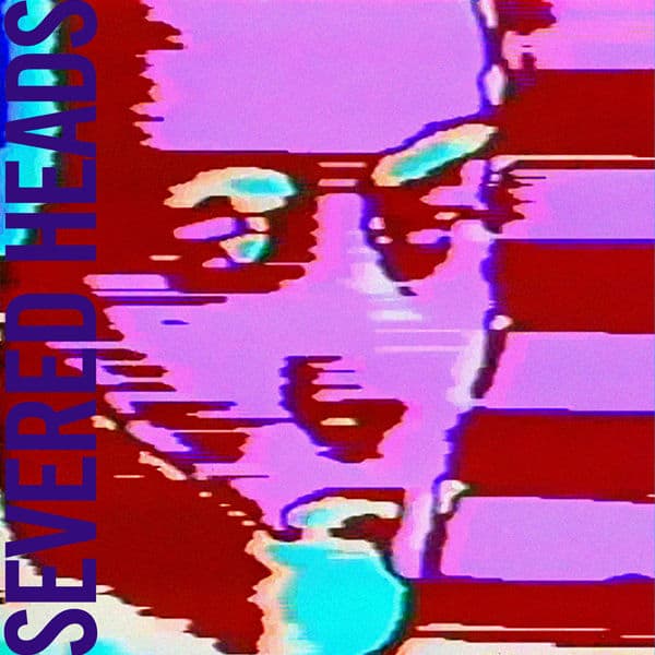 SEVERED HEADS - Lamborghini / Petrol - 12"