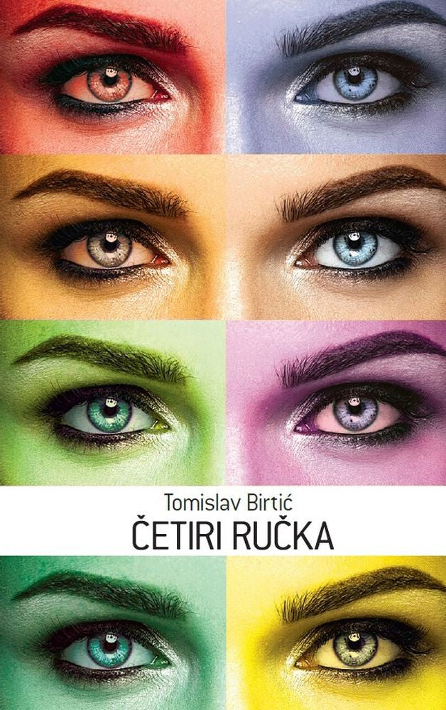 TOMISLAV BIRTIĆ - Četiri Ručka - BOOK