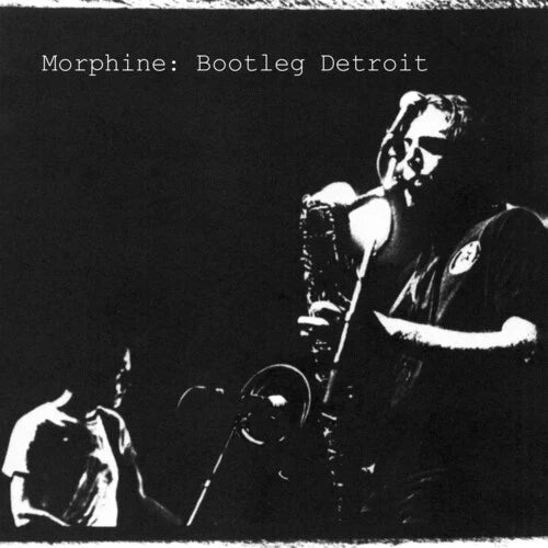 MORPHINE - Bootleg Detroit (clear) - LP