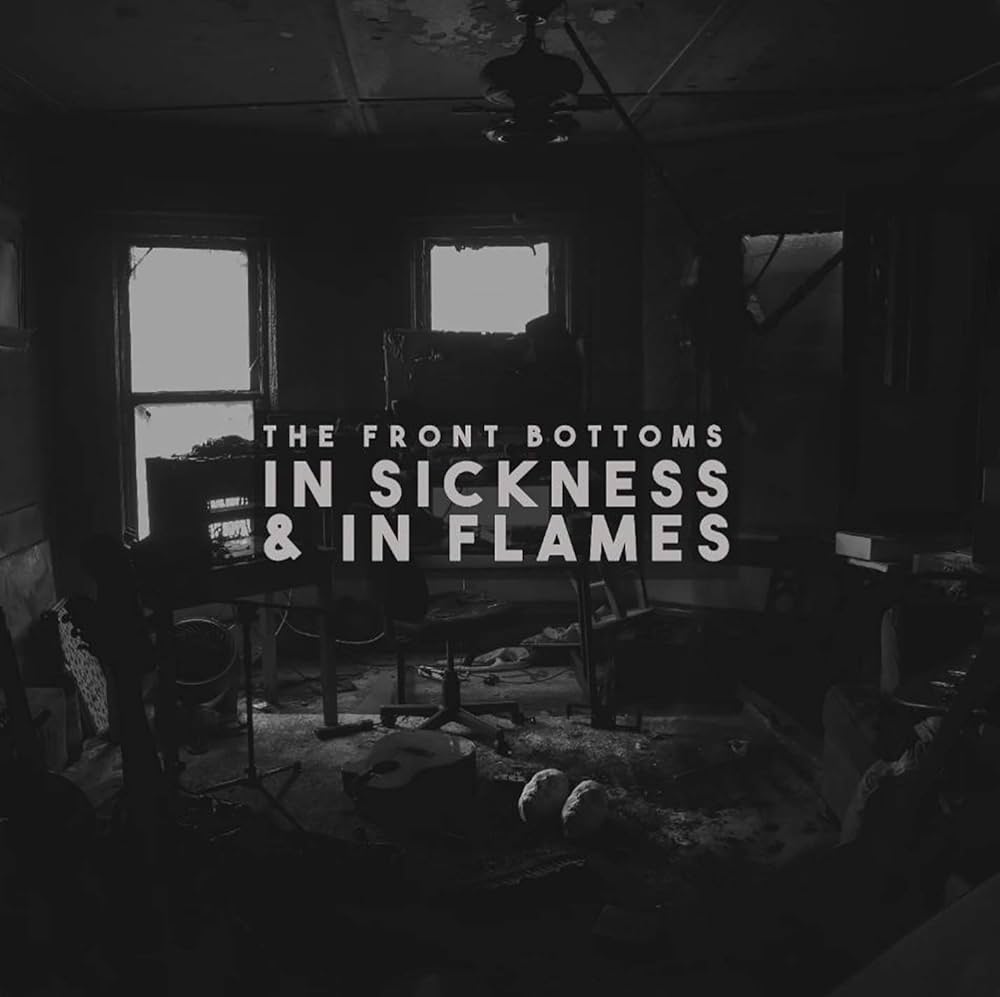 FRONT BOTTOMS, THE - In Sickness & In Flames - LP