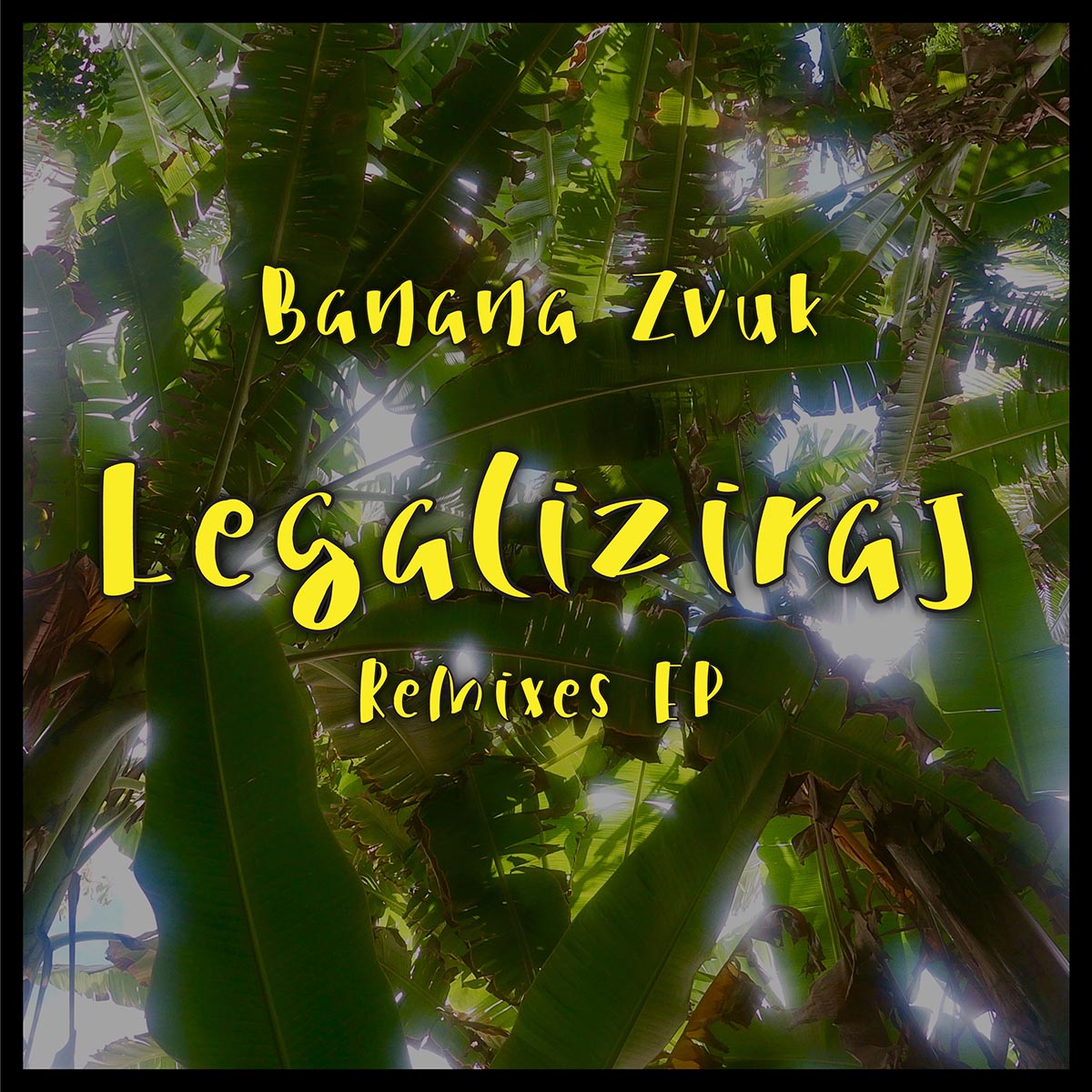 BANANA ZVUK feat. POPAY, CHAKKA & ŽAN - Legaliziraj / Verandabeatz RMX - 7"