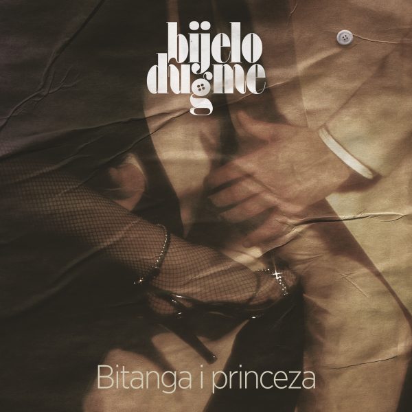 BIJELO DUGME - Bitanga i princeza - LP