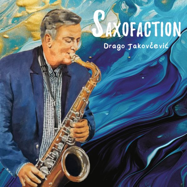 DRAGO JAKOVČEVIĆ - Saxofaction - LP