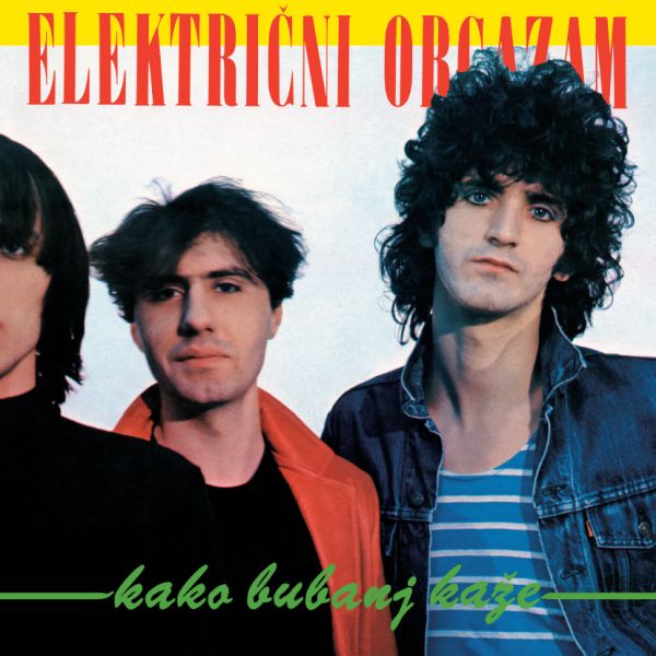 ELEKTRIČNI ORGAZAM - Kako bubanj kaže - LP