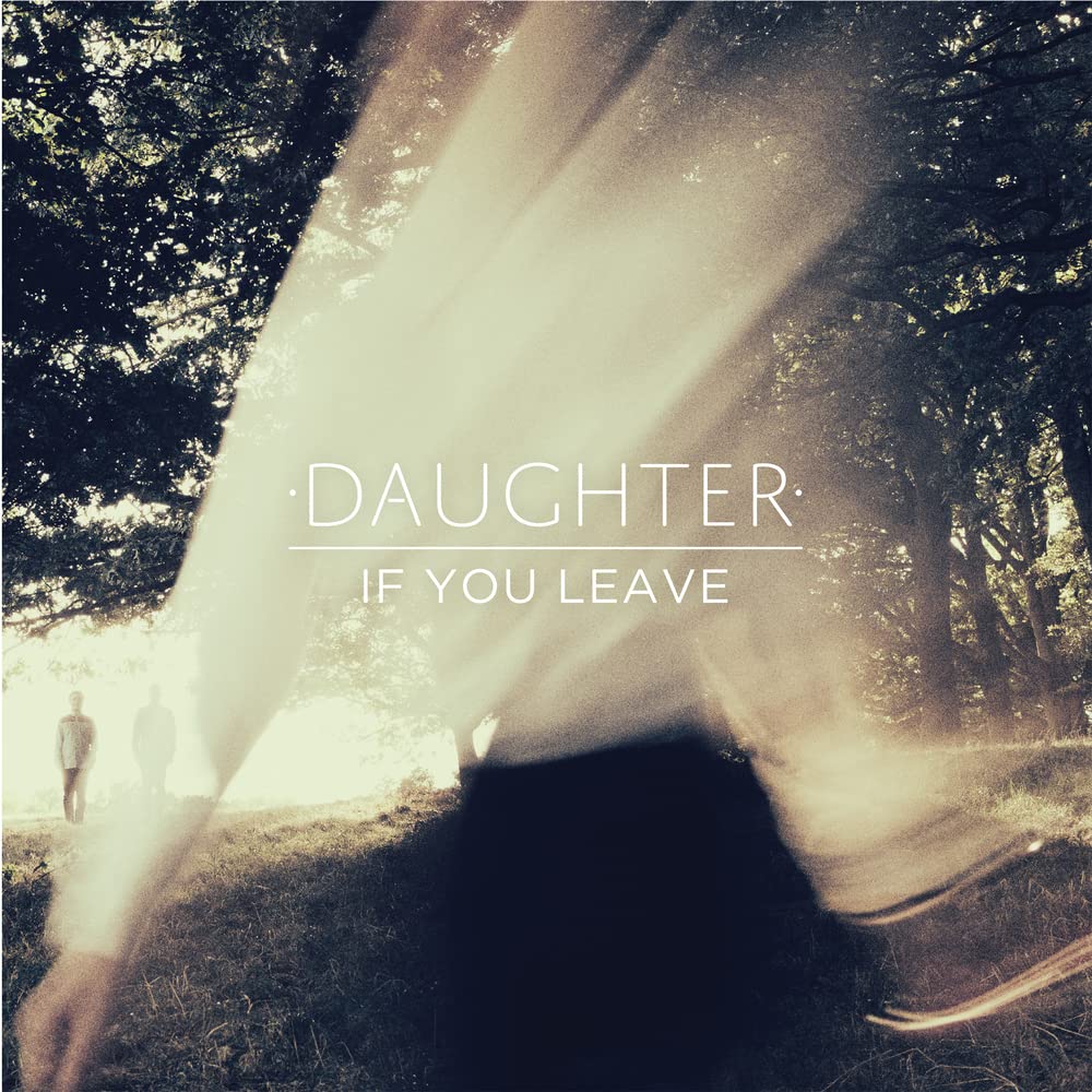 DAUGHTER - If You Leave - LP