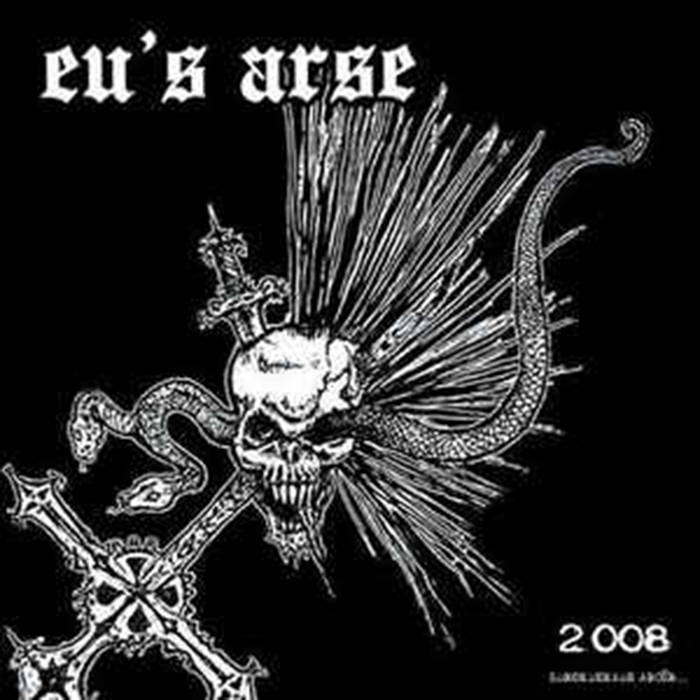EU'S ARSE - 2008 - LP