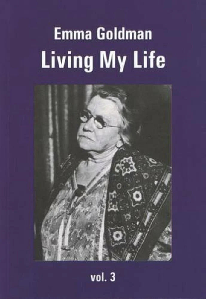 EMMA GOLDMAN - Living My Life Vol. 3 - BOOK