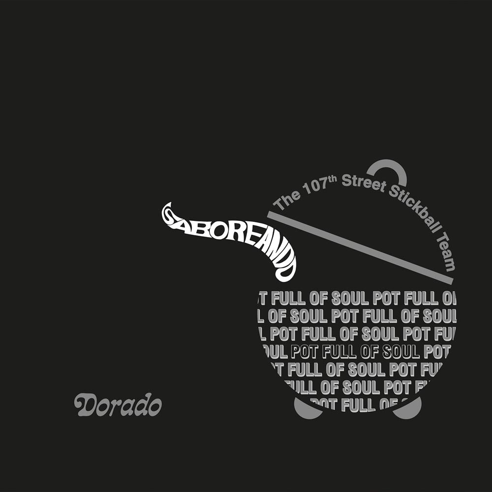 107TH STREET STICKBALL TEAM - Saboerando, Pot Full of Soul - LP
