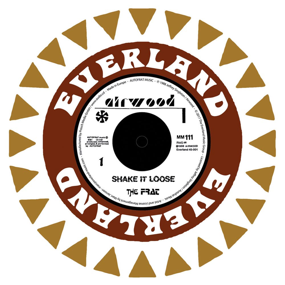 THE FRAT - Shake It Loose - 7"