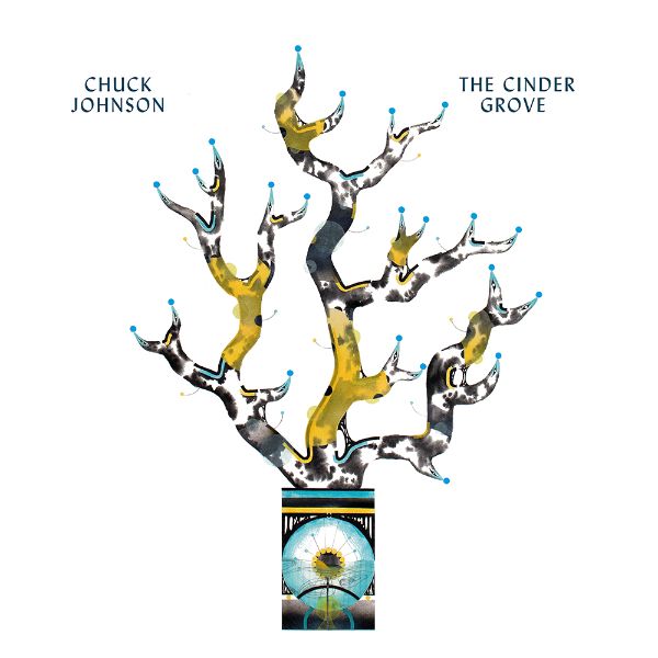CHUCK JOHNSON - The Cinder Grove - LP