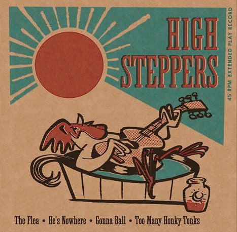 HIGH STEPPERS - High Steppers - 7"