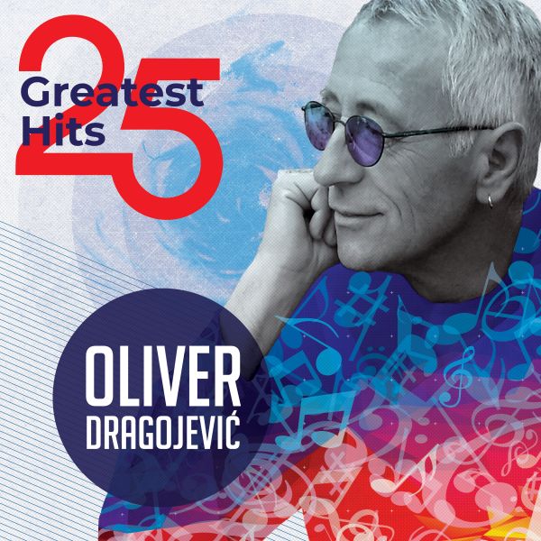 OLIVER DRAGOJEVIĆ - 25 Greatest Hits - 2LP