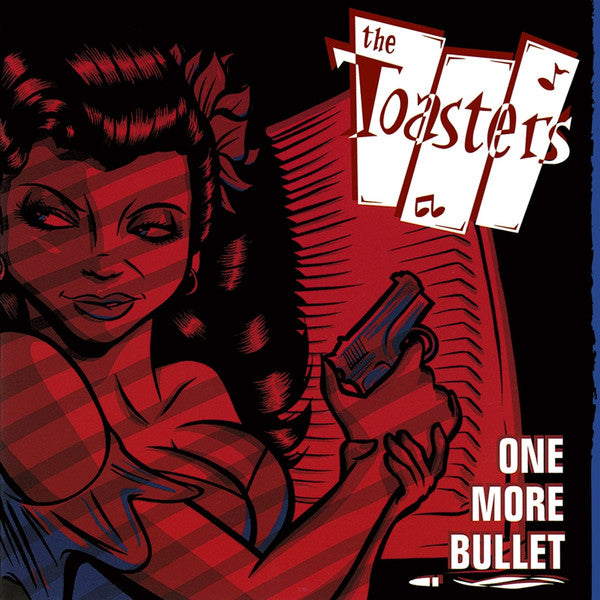 THE TOASTERS - One More Bullet - LP