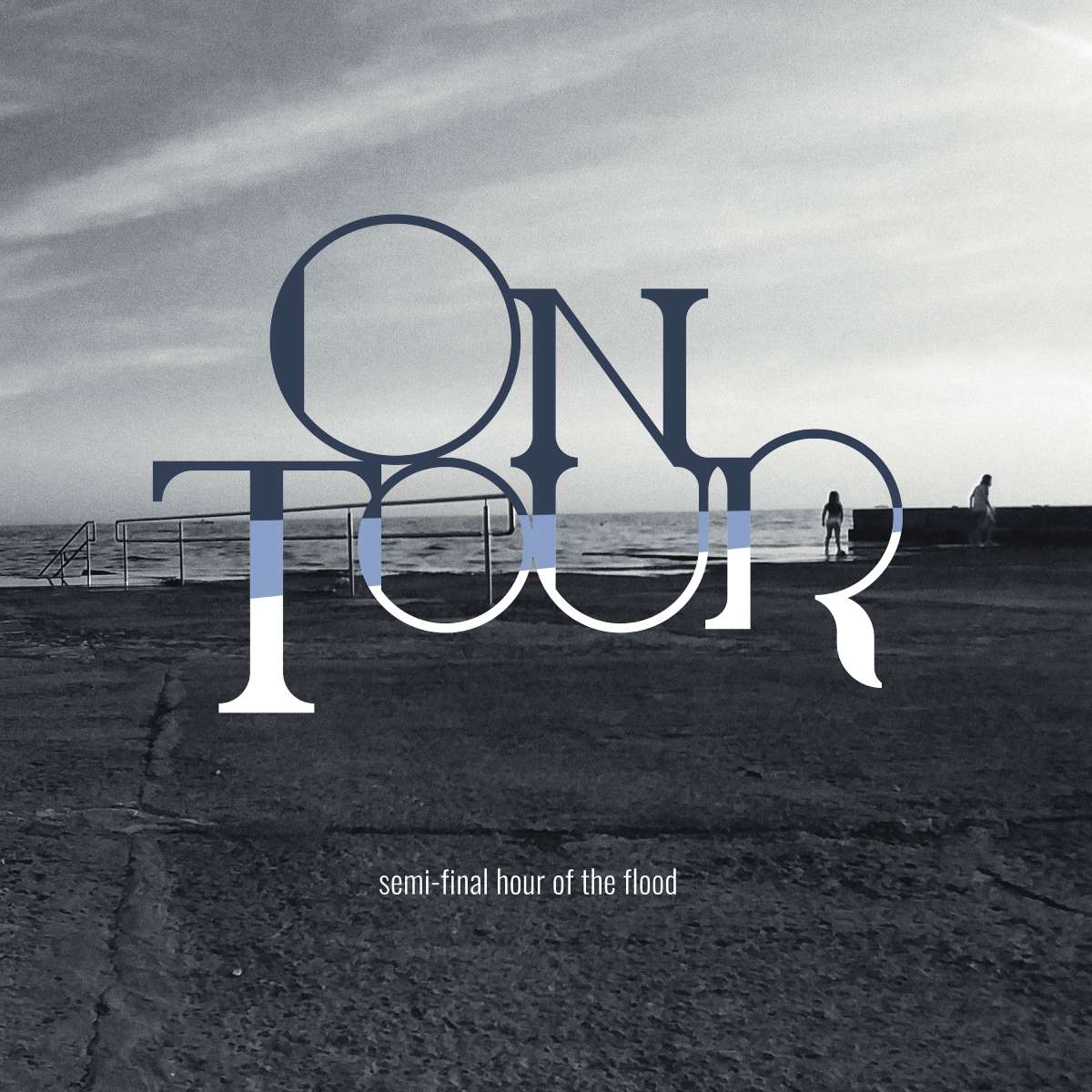 ON TOUR - Semi-final Hour of the Flood - LP
