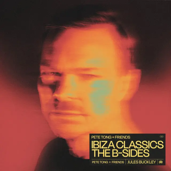 PETE TONG + FRIENDS - Ibiza Classics - The B-Sides - LP