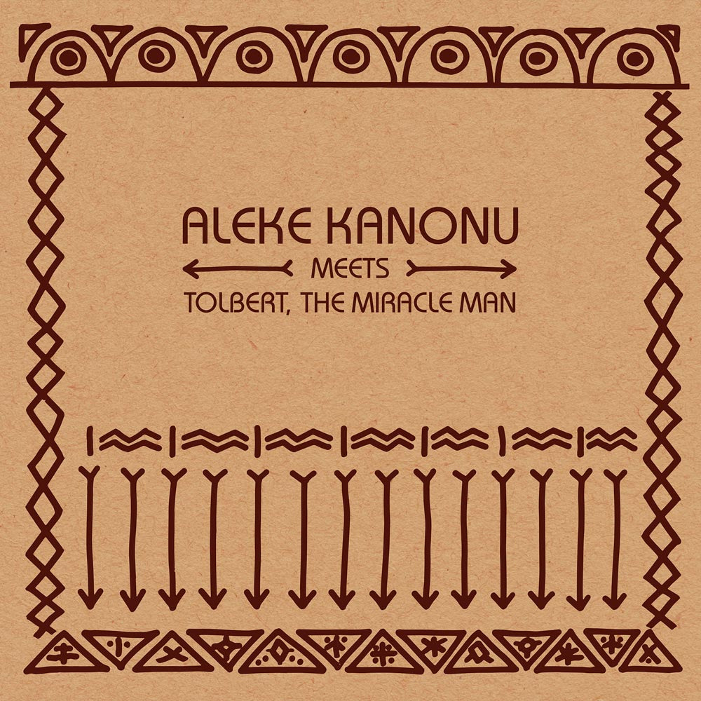 ALEKE KANONU MEETS TOLBERT, THE MIRACLE MAN - Happiness / Nwanne, Nwanne, Nwanne - 12"