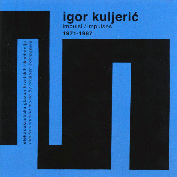 IGOR KULJERIĆ - Impulsi / Impulses 1971-1987 - CD