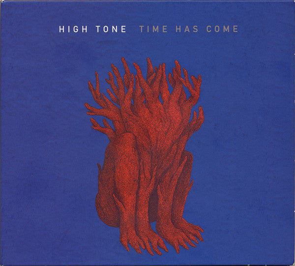 HIGH TONE - Time Has Come - CD