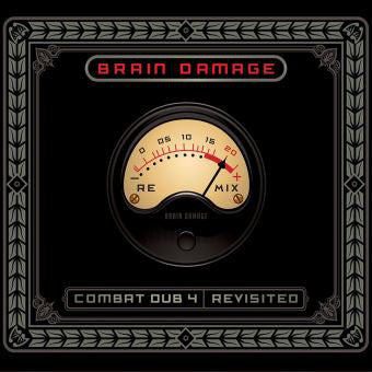 BRAIN DAMAGE - Combat Dub 4 / Revisited - DLP