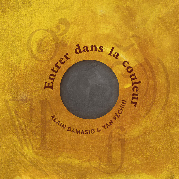 ALAIN DAMASIO & YAN PECHIN - Entrer Dans la Couleur - LP