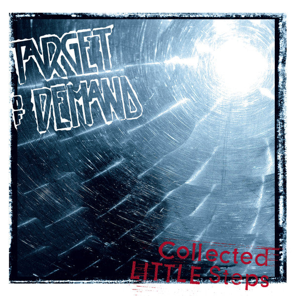 TARGET OF DEMAND - Collected Little Steps - DLP