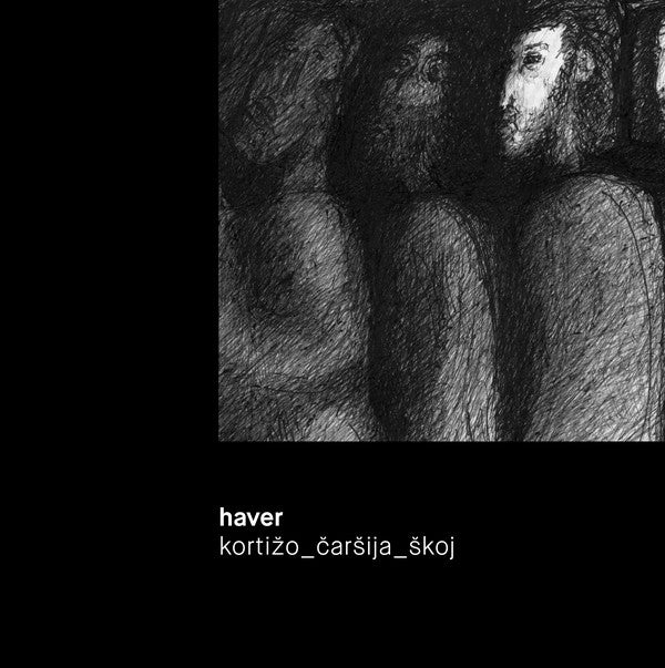HAVER - kortižo_čaršija_škoj - EP