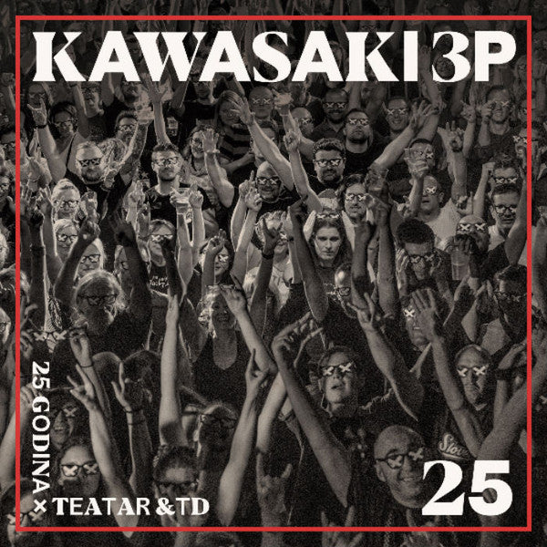KAWASAKI 3P - 25 godina x Teatar &TD - 2CD