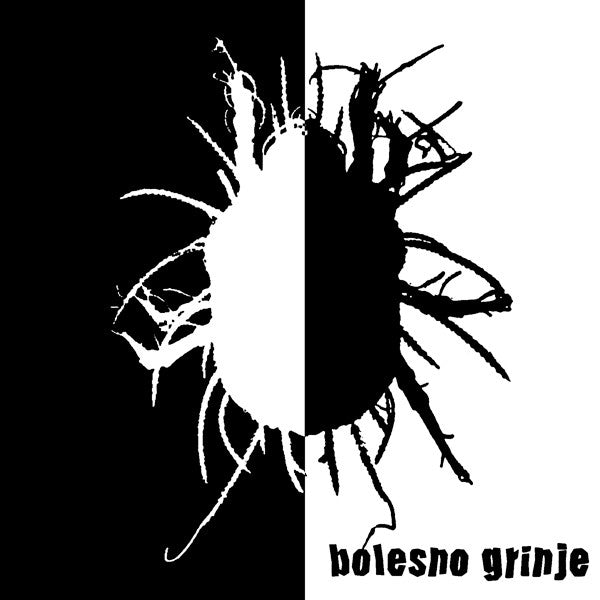 BOLESNO GRINJE / SODN DAN - Bolesno Grinje / Sodn' Dan - LP