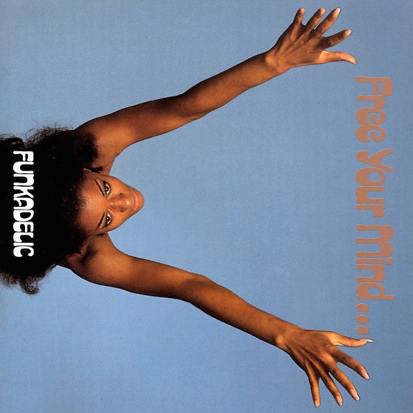 FUNKADELIC - Free Your Mind and Your Ass Will Follow - LP