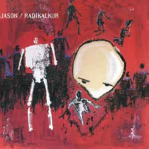 RADIKALKUR / JASON - Radikalkur / Jason - LP