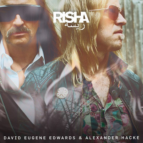 DAVID EUGENE EDWARDS & ALEXANDER HACKE - Risha - LP
