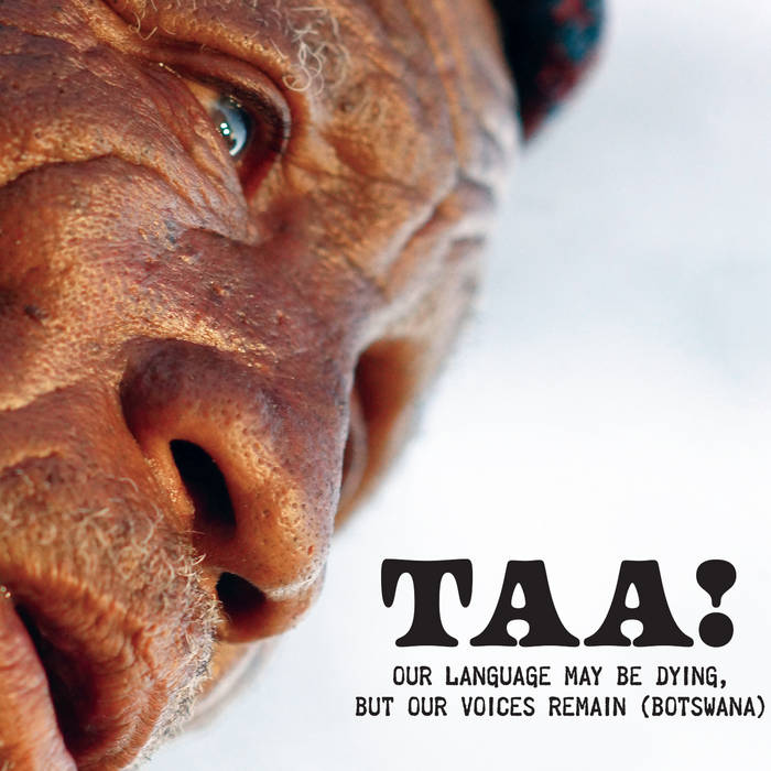 V/A - Taa! Our Language May Be Dying, But Our Voices Remain (Botswana) - CD