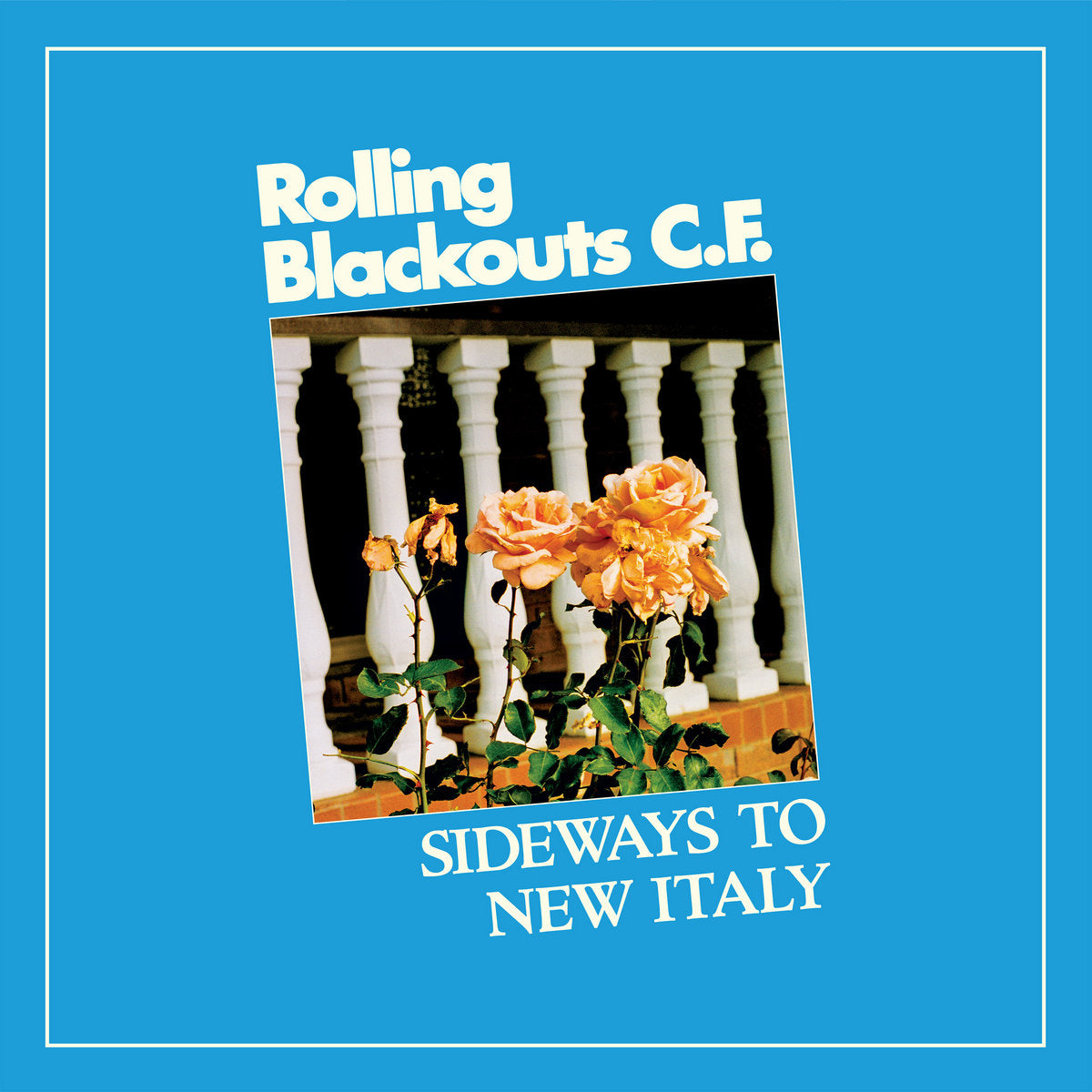 ROLLING BLACKOUTS COASTAL FEVER - Sideways To New Italy - LP