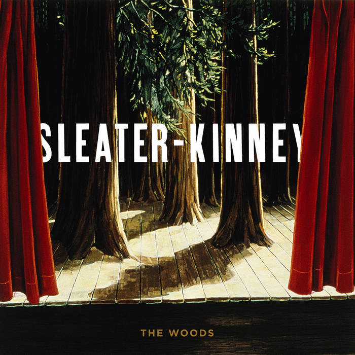 SLEATER-KINNEY - The Woods - LP