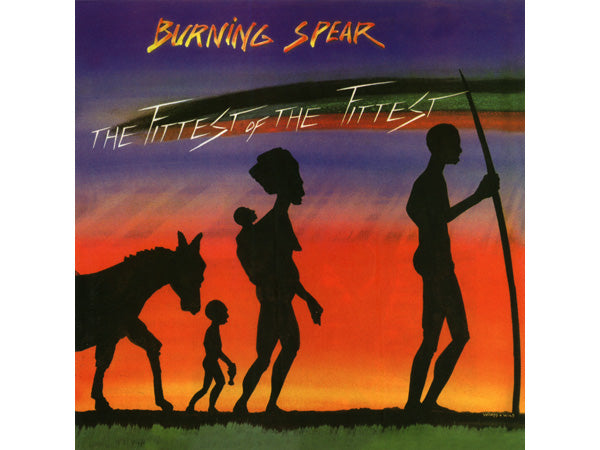 BURNING SPEAR - The Fittest Of The Fittest - CD