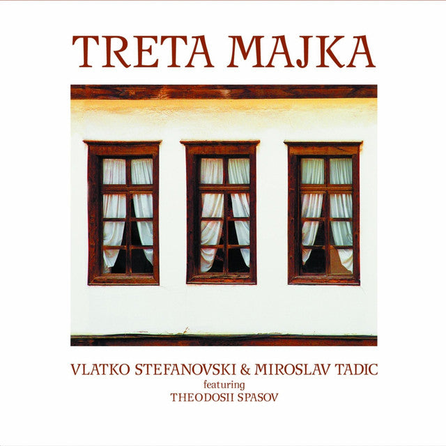 VLATKO STEFANOVSKI & MIROSLAV TADIĆ - Treta majka - LP