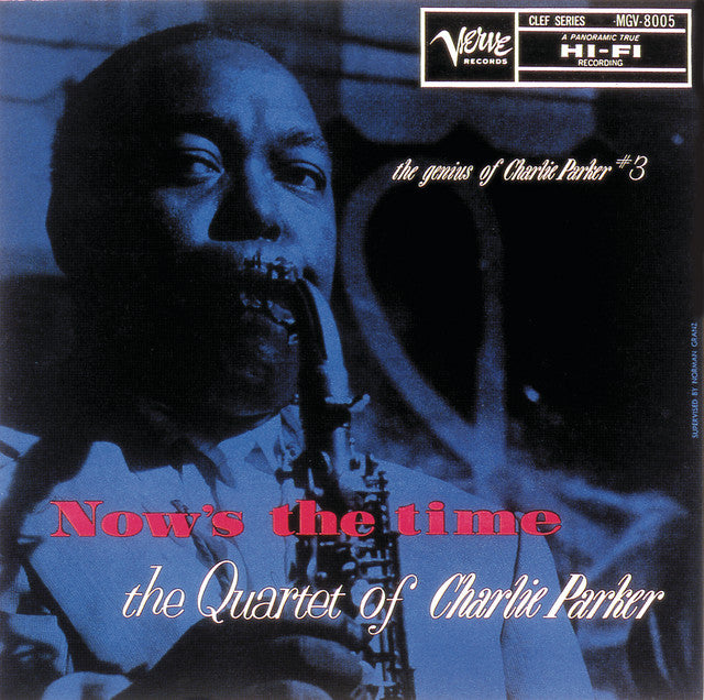 CHARLIE PARKER QUARTET - Now's The Time - LP