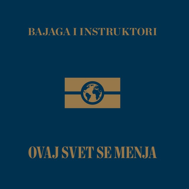 BAJAGA & INSTRUKTORI - Ovaj svet se menja - LP