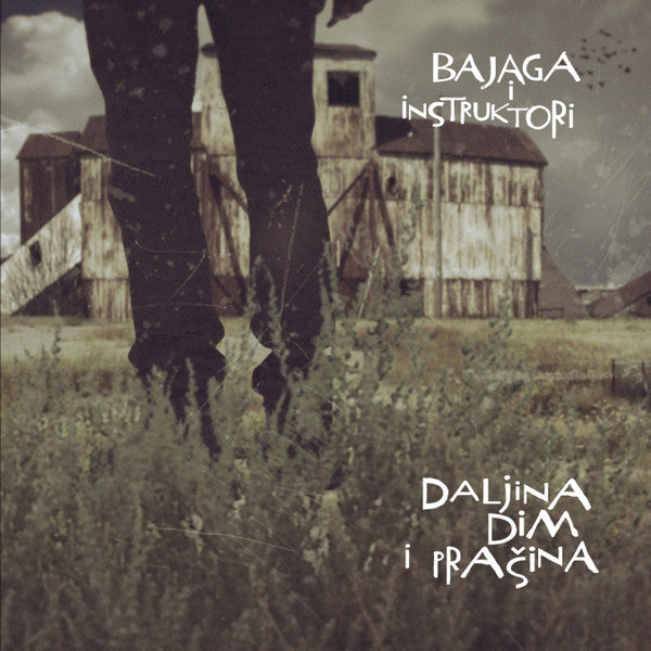 BAJAGA I INSTRUKTORI - Daljina, Dim i Prašina - LP
