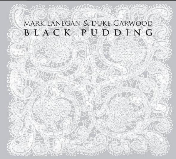 MARK LANEGAN & DUKE GARWOOD - Black Pudding - LP