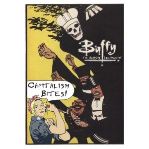 BUFFY, THE ANARCHIST SYNDICALIST, CAPITALISM BITES - STRIP