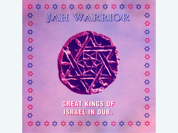 JAH WARRIOR Great Kings Of Israel In Dub CD