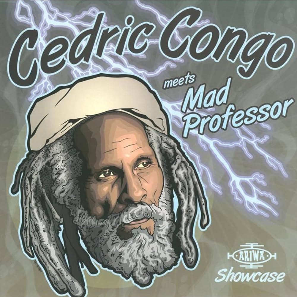 CEDRIC CONGO MEETS MAD PROFESSOR - Ariwa Dub Showcase - CD