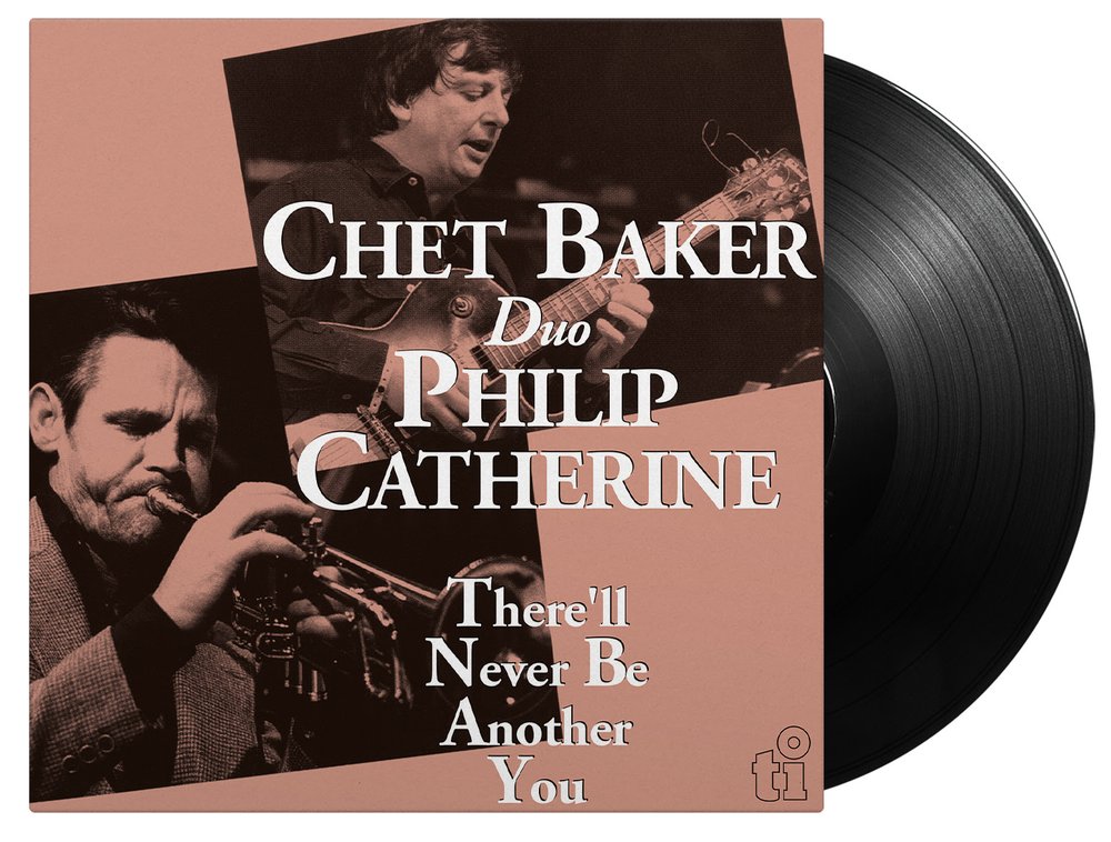 CHET BAKER & PHILIP CATHERINE - There'll Never Be Another You - LP