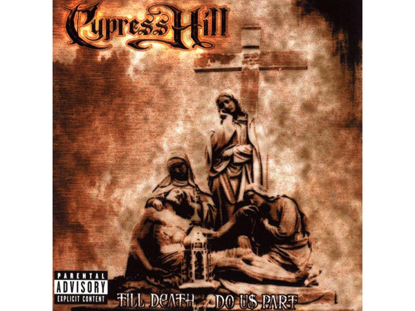 CYPRESS HILL Till Death Do Us Part CD