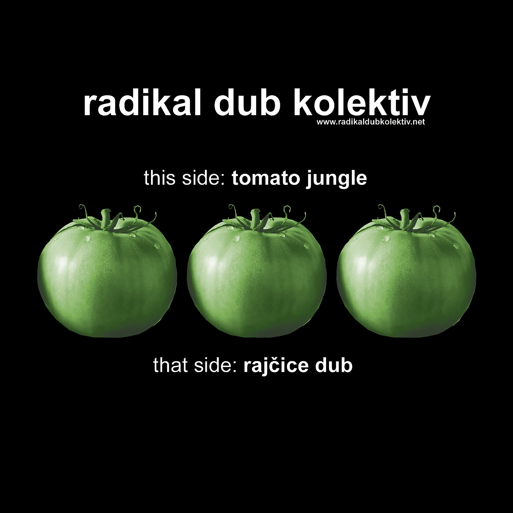 RADIKAL DUB KOLEKTIV - Rajčice Dub / Tomato Jungle
