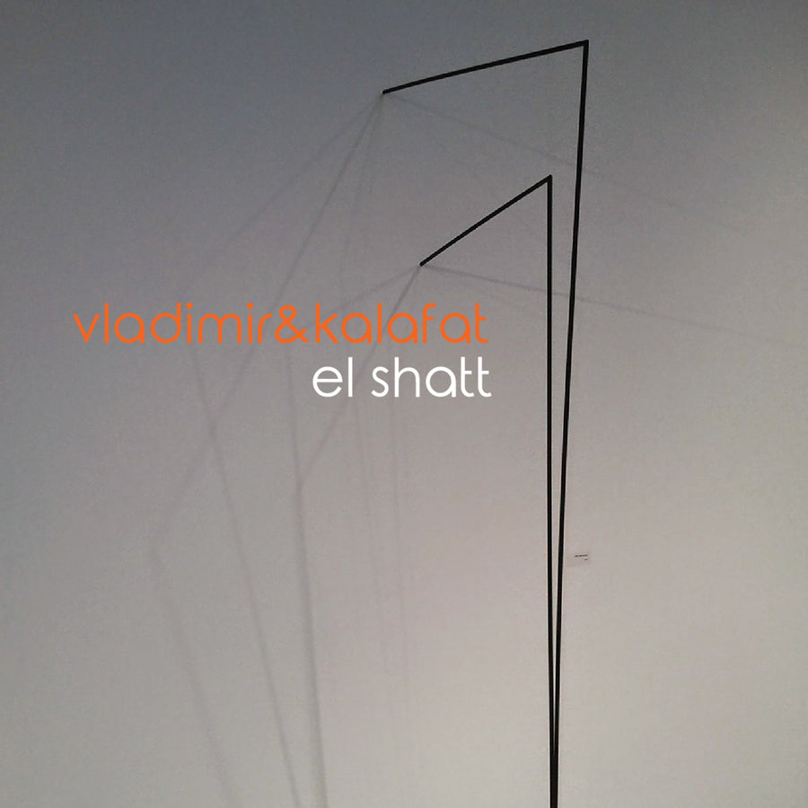 VLADIMIR & KALAFAT - El Shatt