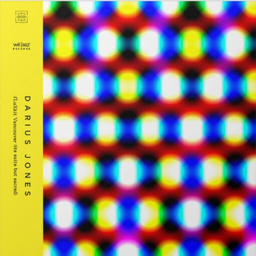 DARIUS JONES - fLuXkit Vancouver (i̶t̶s suite but sacred) - LP
