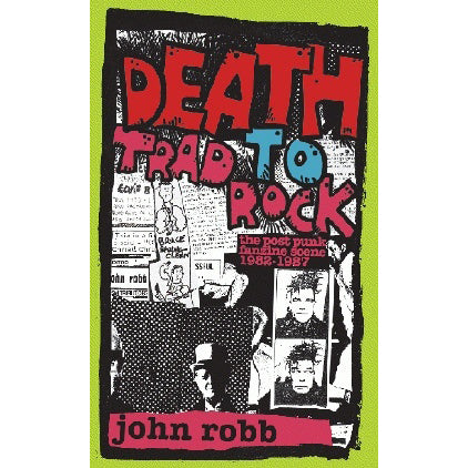 JOHN ROBB - Death To Trad Rock - BOOK